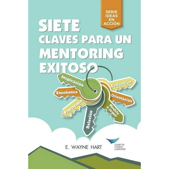 Seven Keys to Successful Mentoring (Spanish for Latin America) (Paperback)