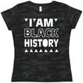 thumbnail image 3 of Inktastic I am Black History Women's T-Shirt, 3 of 5