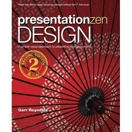 Presentation Zen Design: A Simple Visual Approach to Presenting in Today's World [Paperback - Used]