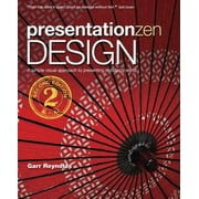 Presentation Zen Design: A Simple Visual Approach to Presenting in Today's World [Paperback - Used]