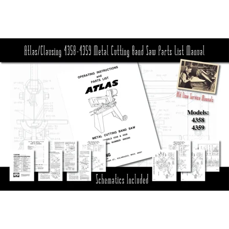Atlas/Clausing 4358-4359 Metal Cutting Band Saw Manual Part List Schematics Etc.
