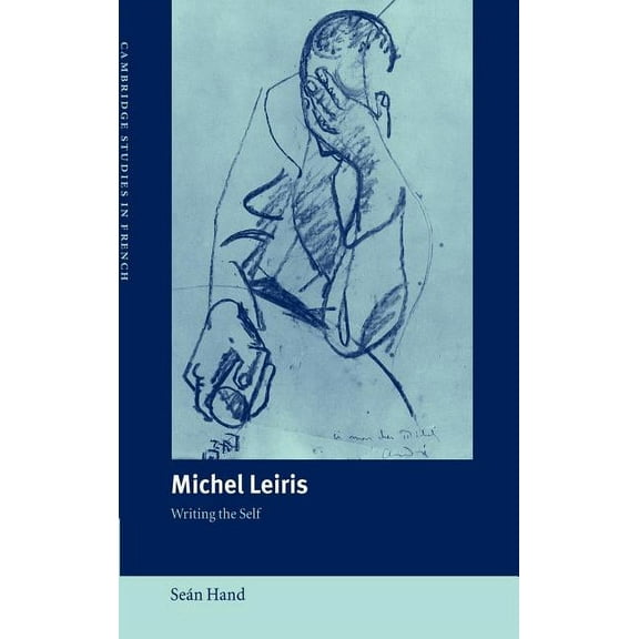 Cambridge Studies in French Michel Leiris, Book 70, (Hardcover)