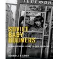 thumbnail image 1 of Boomers Russes: une Histoire Orale de la Génération de la Guerre Froide, 1 of 2