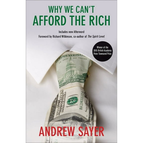 Why We Can't Afford the Rich, (Paperback)