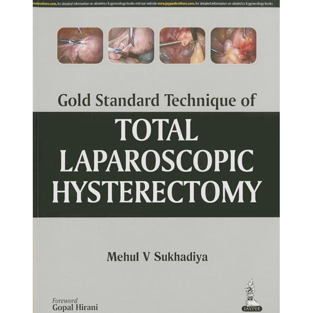 Gold Standard Technique of Total Laparoscopic Hysterectomy (Paperback