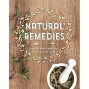 Natural Remedies: Work with Nature to Protect Your Body and Promote Healing [Paperback - Used]