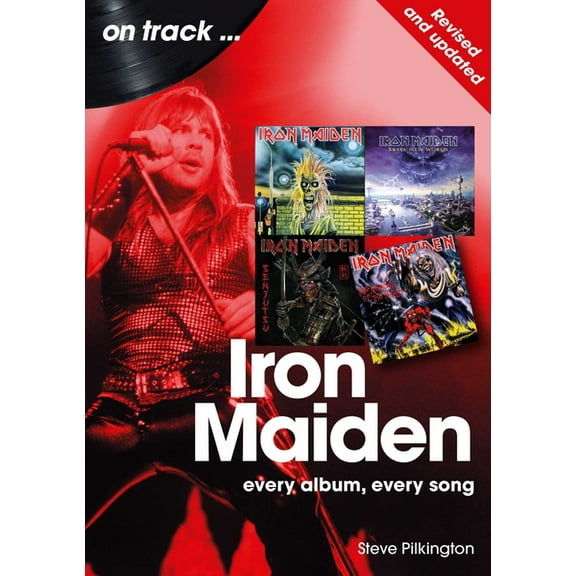 On Track Iron Maiden - Revised and Updated: Every Album, Every Song, (Paperback)