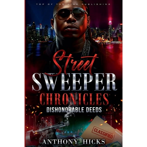 Street Sweeper Chronicles Dishonorable Deeds, (Paperback)