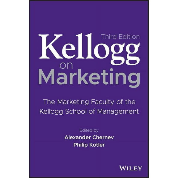 Kellogg on Marketing: The Marketing Faculty of the Kellogg School of Management, (Hardcover)