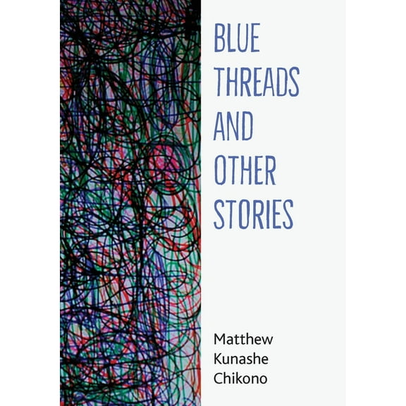 Blue Threads and Other Stories, (Paperback)