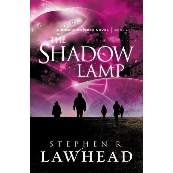 Bright Empires The Shadow Lamp, Book 4, (Paperback)