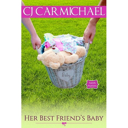 Her Best Friend's Baby - eBook (Best Family Matters Episodes)