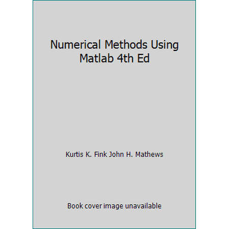 Pre-Owned Numerical Methods Using Matlab 4th Ed (Paperback) 8120327659 9788120327658