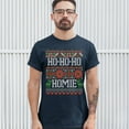 thumbnail image 3 of Tee Hunt Ho-Ho-Ho Homie T-shirt "Ugly Sweater" Friendship Merry Christmas Men's Tee, Navy Blue, Large, 3 of 5