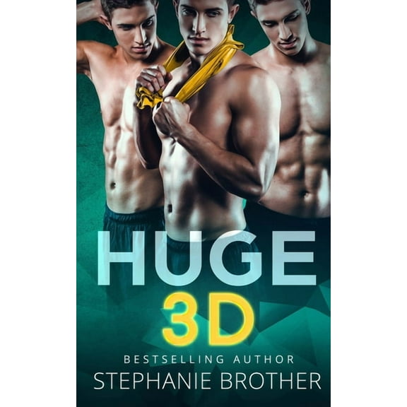 Huge 3D: A Mfmm Menage Stepbrother Romance (Paperback) by Samantha Twinn, Stephanie Brother