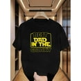 thumbnail image 1 of Men'S "Best Dad in the Galaxy" Graphic T-Shirt - White Casual Short Sleeve Crewneck with Bold Black Lettering, Perfect for Summer, Everyday Tshirt | Fun Dad Shirt | Cotton Fabric, 1 of 6