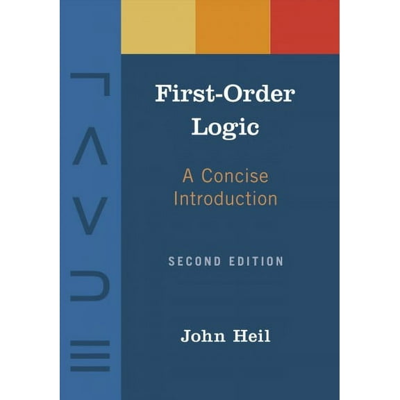 First-Order Logic : A Concise Introduction (Edition 2) (Paperback)