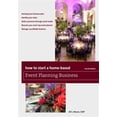 thumbnail image 1 of Pre-Owned How to Start a Home-Based Event Planning Business (Paperback) 1493011707 9781493011704, 1 of 1