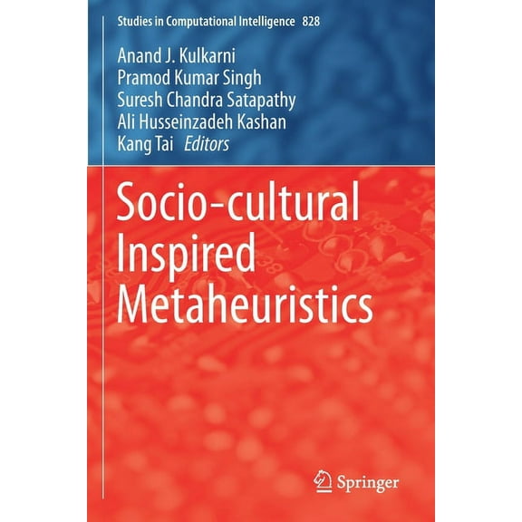 Studies in Computational Intelligence Socio-Cultural Inspired Metaheuristics, Book 828, (Paperback)