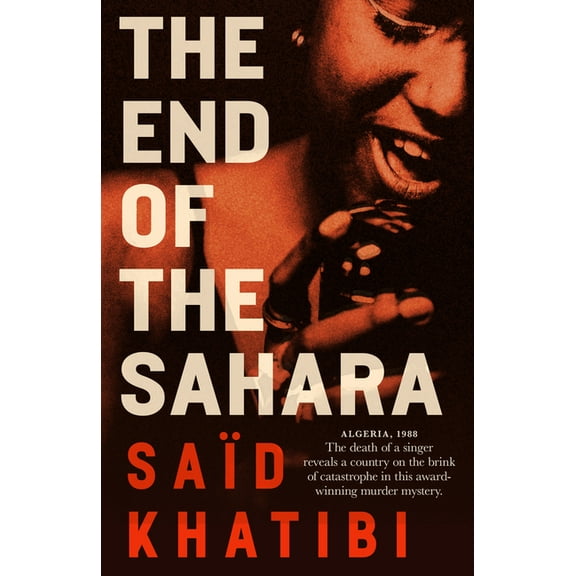 The End of the Sahara, (Paperback)