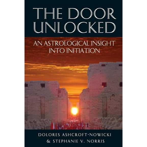 The Door Unlocked - An Astrological Insight Into Initiation, (Paperback)