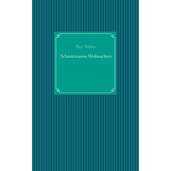 Schmittmanns Weihnachten (Paperback)