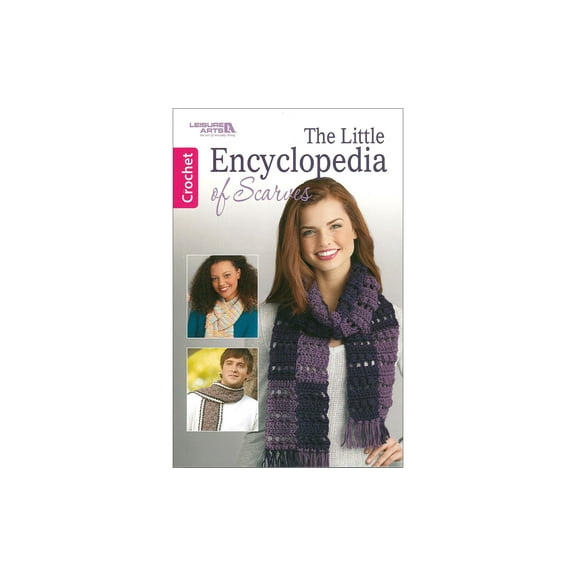 Leisure Arts The Little Encyclopedia of Scarves Book - 20 Stylish Crochet Scarf, Cowl and Ascot Patterns for All Seasons, Easy to Intermediate, Softcover, 96 Pages
