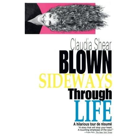 Blown Sideways Through Life : A Hilarious Tour de