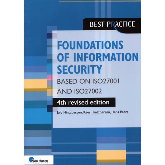Best Practice Foundations of Information Security based on ISO27001 and ISO27002 - 4th revised edition, (Paperback)
