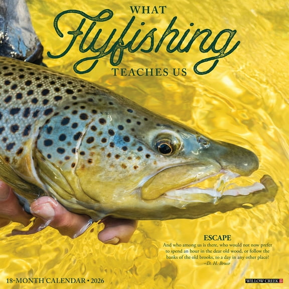 What Fly Fishing Teaches Us 2026 Wall Calendar, (Paperback)