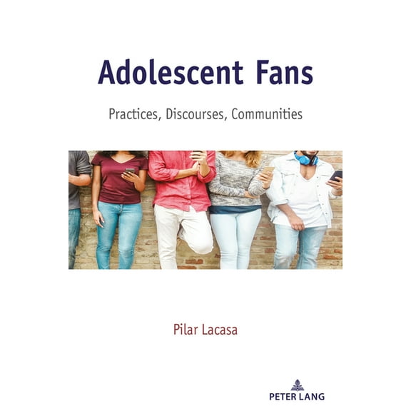 Mediated Youth Adolescent Fans: Practices, Discourses, Communities, Book 32, (Paperback)