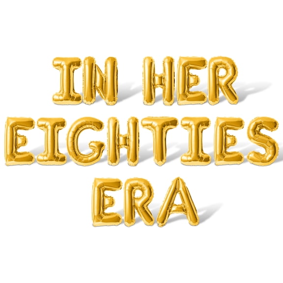 Letter Balloons - IN HER EIGHTIES ERA 16" Inch Alphabet Letters Foil Mylar Balloon 80th Birthday Banner (Gold)