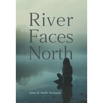 Taggak Journey River Faces North, (Hardcover)