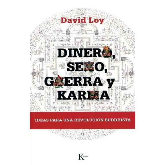 Dinero, sexo, guerra y karma : Ideas para una revolución buddhista (Paperback)