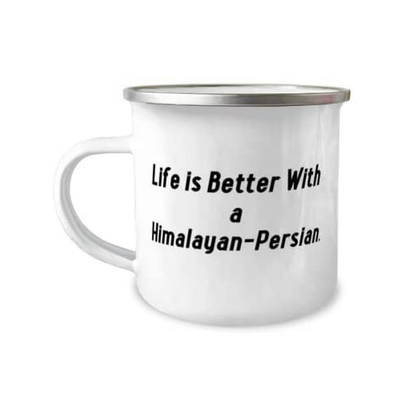 Cheap Himalayan-Persian Cat 12oz Camper Mug, Life is Better With a Himalayan-Persian, Best Gifts for Cat Lovers, Christmas Gifts