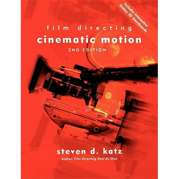 Film Directing Cinematic Motion: A Workshop for Staging Scenes, (Paperback)