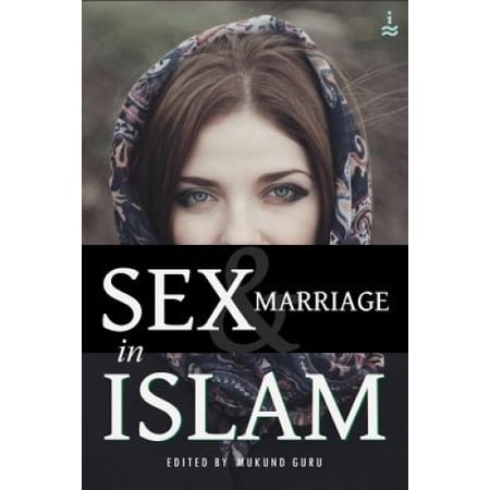 Sex and Marriage in Islam: [IndusWords Knowledge Series] | Walmart Canada