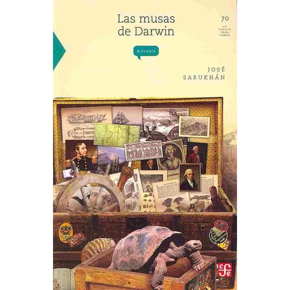 LAS MUSAS DE DARWIN FONDO DE CULTURA ECONOMICA JOSE SARUKHAN