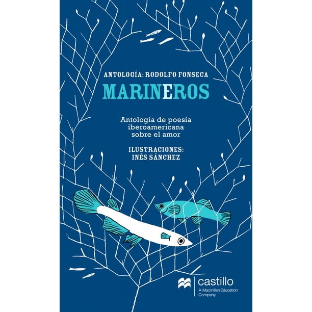 Libro Marineros Antologia De Poesia Iberoamericana Sobre El Amor Tapa Blanda, Autor Rodolfo Fonseca, Editorial Castillo