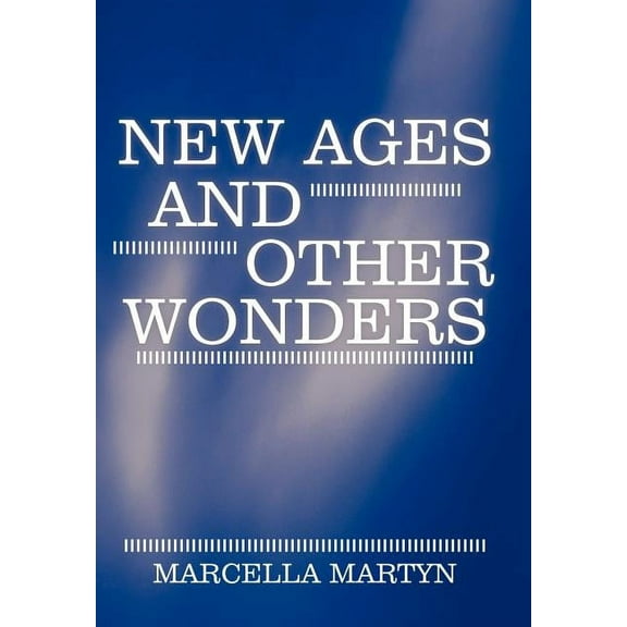 New Ages and Other Wonders (Hardcover)