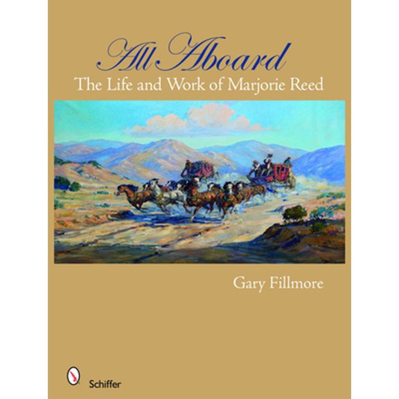 Pre-Owned All Aboard: The Life and Work of Marjorie Reed: The Life and Work of Marjorie Reed (Hardcover) 0764331116 9780764331114