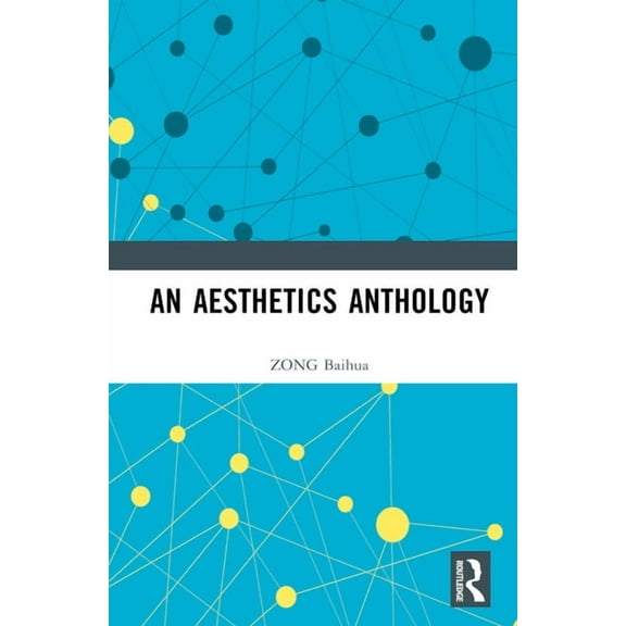 An Aesthetics Anthology, (Hardcover)
