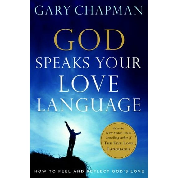 Pre-Owned God Speaks Your Love Language: How to Feel and Reflect God's Love (Paperback) 0802472753 9780802472755
