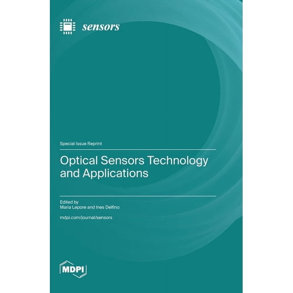 Optical Sensors Technology and Applications, (Hardcover)