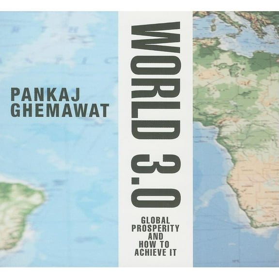 World 3.0: Global Prosperity and How to Achieve It (Audiobook)