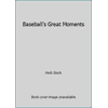 Baseball's Great Moments [Hardcover - Used]