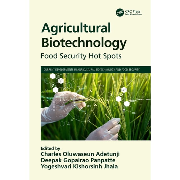 Current Developments in Agricultural Bio Agricultural Biotechnology: Food Security Hot Spots, (Paperback)