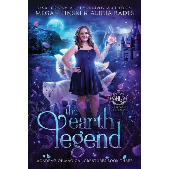 Hidden Legends: Academy of Magical Creat The Earth Legend, Book 3, (Paperback)