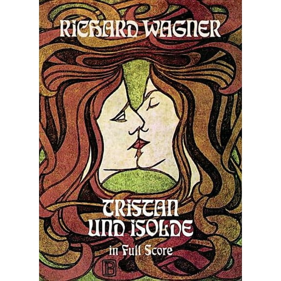 Dover Opera Scores Tristan Und Isolde in Full Score, (Paperback)