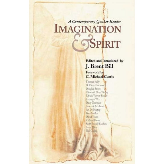 Imagination & Spirit: A Contemporary Quaker Reader